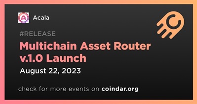 Acala Launches Multichain Asset Router