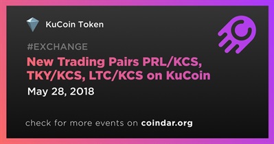 New Trading Pairs PRL/KCS, TKY/KCS, LTC/KCS on KuCoin