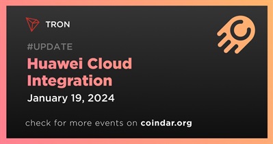 TRON to Be Integrated With Huawei Cloud