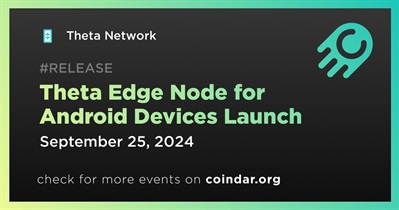 Theta Network to Release Theta Edge Node for Android Devices on September 25th