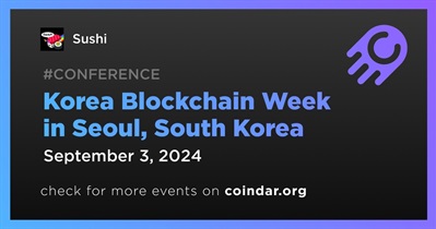 Sushi to Participate in Korea Blockchain Week in Seoul on September 3rd
