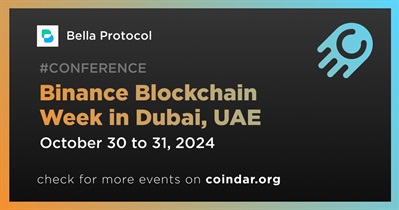Bella Protocol to Participate in Binance Blockchain Week in Dubai on October 30th