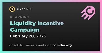 iExec RLC to Finalize Liquidity Incentive Campaign on February 20th