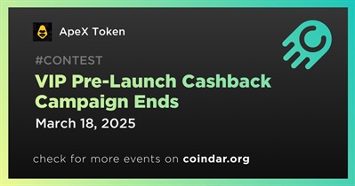 ApeX Token to Finalize VIP Pre-Launch Cashback Campaign on March 18th