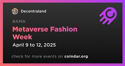 Decentraland to Host Metaverse Fashion Week 2025 on April 9th