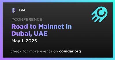 DIA to Participate in Road to Mainnet in Dubai on May 1st