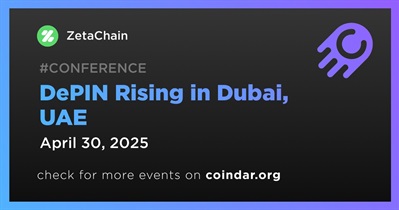 ZetaChain to Participate in DePIN Rising in Dubai on April 30th