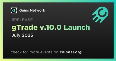Gains Network to Launch gTrade v.10.0 in July