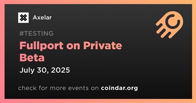 Axelar Launches Fullport in Private Beta