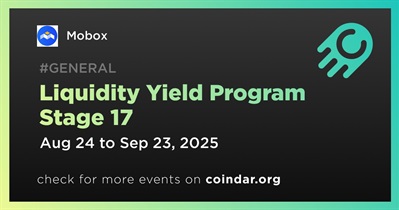 MOBOX to Launch Stage 17 of Liquidity Yield Program on August 24