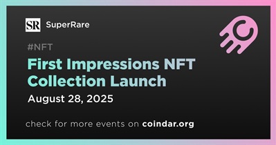 SuperRare to Launch First Impressions NFT Collection on August 28