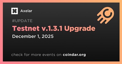 Axelar to Upgrade Testnet for Cosmos SDK Support