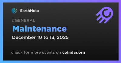EarthMeta to Conduct Scheduled Maintenance