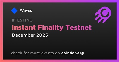 Waves to Activate Instant Finality on Testnet in December