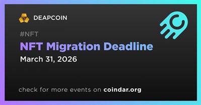 DEAPCOIN Sets Final NFT Migration Deadline for March 31