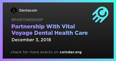 Partnership With Vital Voyage Dental Health Care