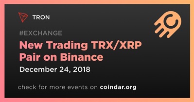 New Trading TRX/XRP Pair on Binance