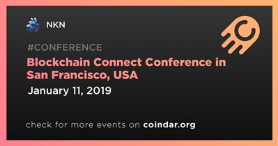 Blockchain Connect Conference in San Francisco, USA