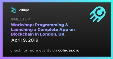 Workshop: Programming & Launching a Complete App on Blockchain in London, UK
