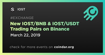 New IOST/BNB & IOST/USDT Trading Pairs on Binance