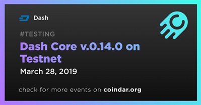 Dash Core v.0.14.0 on Testnet