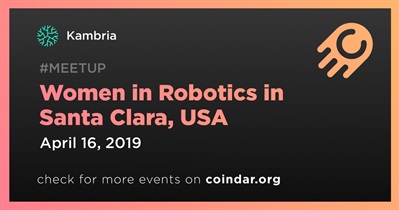 Women in Robotics in Santa Clara, USA