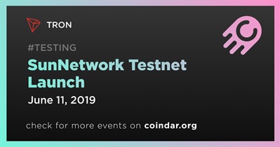 SunNetwork Testnet Launch