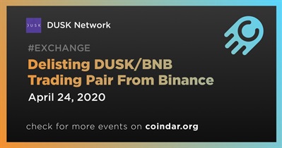 Delisting DUSK/BNB Trading Pair From Binance