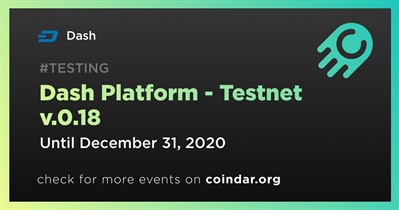 Dash Platform - Testnet v.0.18