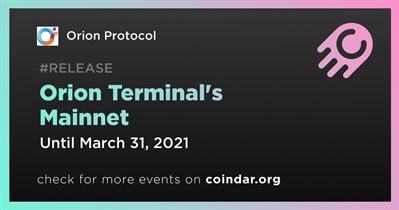 Orion Terminal's Mainnet