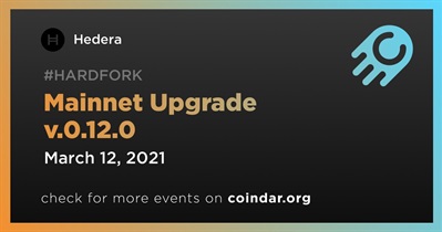 Mainnet Upgrade v.0.12.0