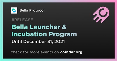 Bella Launcher & Incubation Program