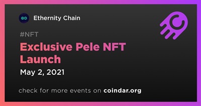 Exclusive Pele NFT Launch