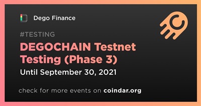 DEGOCHAIN Testnet Testing (Phase 3)