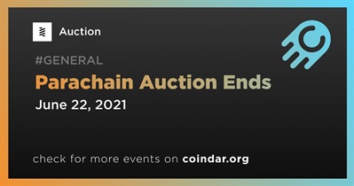Parachain Auction Ends