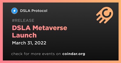 DSLA Metaverse Launch