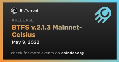 BTFS v.2.1.3 Mainnet-Celsius