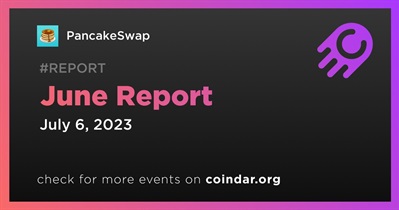 PancakeSwap Releases Monthly Report for June 2023