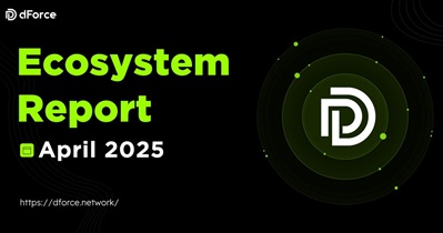 dForce Token Releases Monthly Report for April