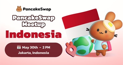 PancakeSwap to Host Meetup in Jakarta on May 30th