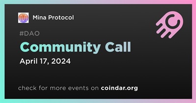 Mina Protocol to Host Community Call on  April 17th