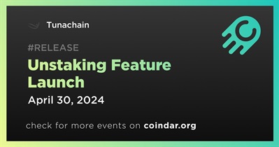 Tunachain to Launch Unstaking Feature on April 30th