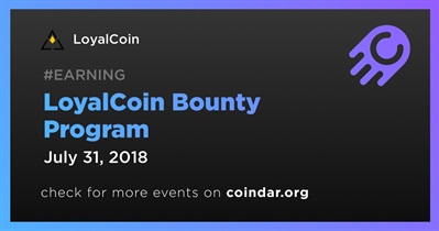 LoyalCoin Bounty Program