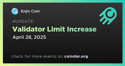 Enjin Coin to Increase Validator Limit on April 28th