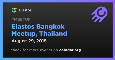 Elastos Bangkok Meetup, Thailand