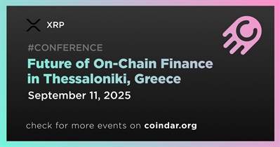XRP to Organize Future of On-Chain Finance in Thessaloniki on September 11th
