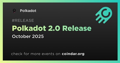 Polkadot to Release Polkadot 2.0 in October