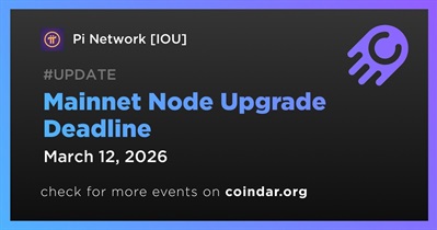 PI Mainnet Node Upgrade Deadline on March 12