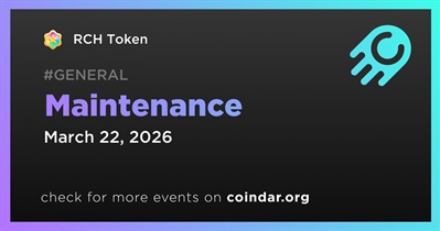 RCH Token to Conduct Scheduled Maintenance on March 22nd