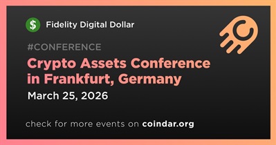 Fidelity Digital Dollar to Participate in Crypto Assets Conference in Frankfurt on March 25